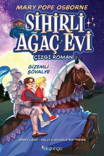 Sihirli Ağaç Evi Gizemli Şövalye - Çizgi Roman 2 - Mary Pope Osborne - Domingo Yayınevi