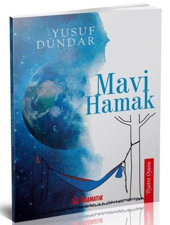 Mavi Hamak - Yusuf Dündar - Dramatik