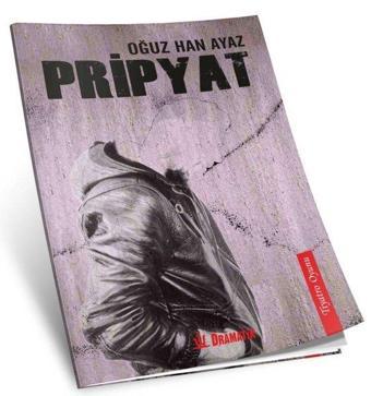 Pripyat - Oğuz Han Ayaz - Dramatik