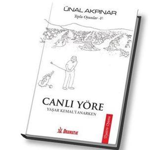 Canlı Yöre Yaşar Kemal'i Anarken Toplu Oyunlar 5 - Ünal Akpınar - Dramatik