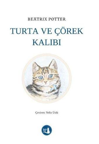 Turta ve Çörek Kalıbı - Beatrix Potter - Büyülü Fener