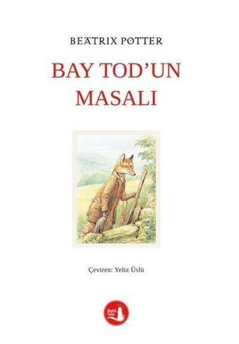 Bay Tod'un Masalı - Beatrix Potter - Büyülü Fener