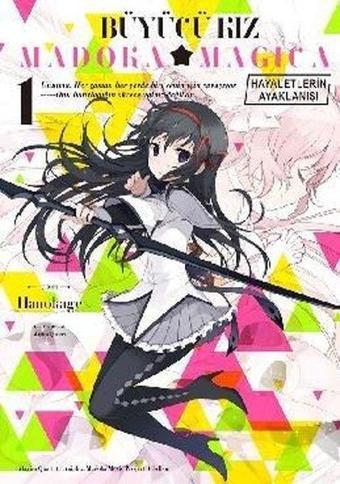 Büyücü Kız Madoka Magica - Hayeletlerin Ayaklanışı Cilt 1 - Magica Quartet - Komik Şeyler