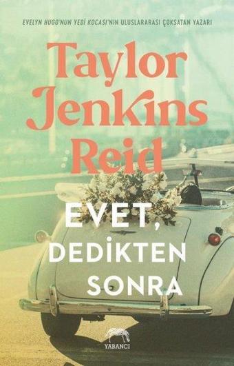 Evet Dedikten Sonra - Taylor Jenkins Reid - Yabancı