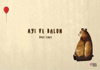 Ayı ve Balon - Ömer Fener - Masalperest