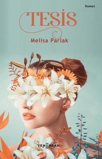 Tesis - Melisa Parlak - Yeni İnsan Yayınevi