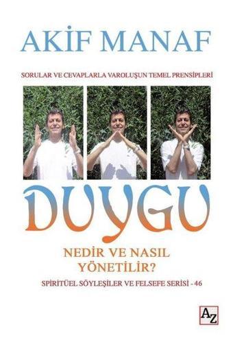 Duygu Nedir ve Nasıl Yönetilir? - Akif Manaf - Az Kitap