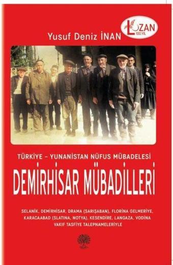 Demirhisar Mübadileri: Türkiye - Yunanistan Nüfus Mübadelesi - Yusuf Deniz İnan - Platanus Publishing