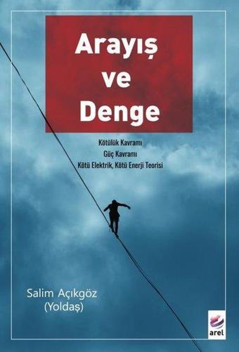 Arayış ve Denge - Salim Açıkgöz (Yoldaş)  - Arel Kitap