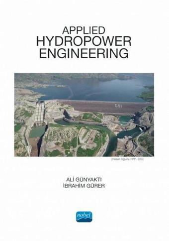 Applied Hydropovver Engineering - İbrahim Gürer - Nobel Akademik Yayıncılık