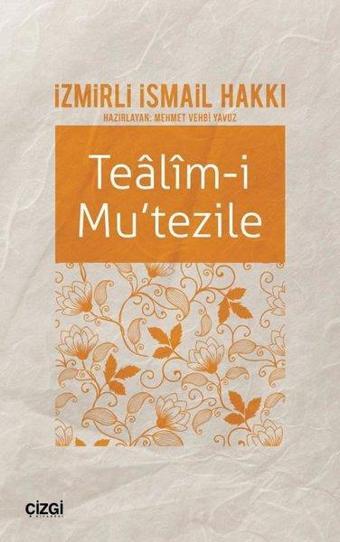 Tealim-i Mu'tezile - İzmirli İsmail Hakkı - Çizgi Kitabevi