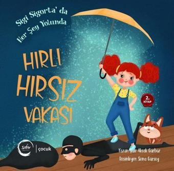 Hırlı Hırsız Vakası - Şule Aksak Gürbüz - Sıfır Yayınları