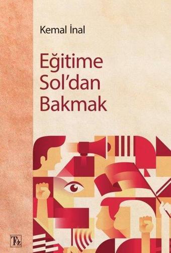 Eğitime Sol'dan Bakmak - Kemal İnal - Töz Yayınları