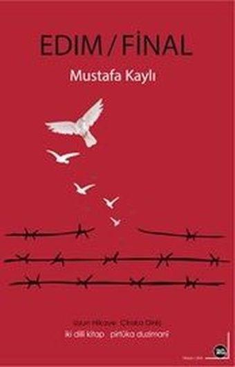 Edım - Final - İki Dilli Kitap - Mustafa Kaylı - Na Yayınları