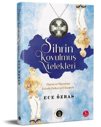 Sihrin Kovulmuş Melekleri - Ece Özbaş - Narsist Kitap