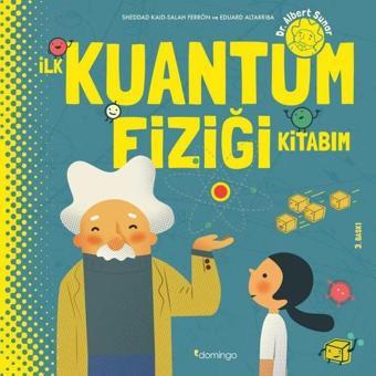 İlk Kuantum Fiziği Kitabım - Salah Ferron - Domingo Yayınevi