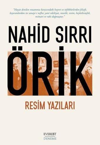 Resim Yazıları - Nahid Sırrı Örik - Everest Yayınları