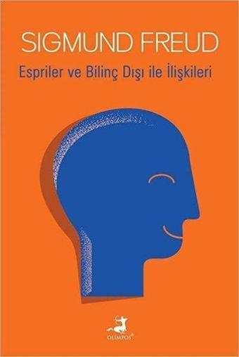 Espriler ve Bilinç Dışı ile İlişkileri - Olimpos Yayınları