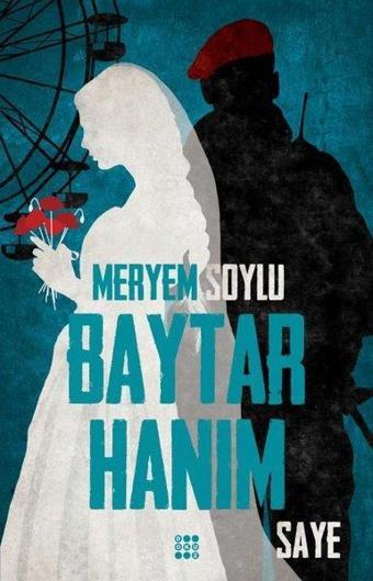 Baytar Hanım 2 - Saye - Meryem Soylu - Dokuz Yayınları