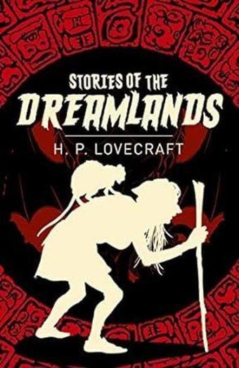 Stories of the Dreamlands (Arcturus Classics) - Kolektif  - Arcturus Publishing Ltd