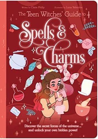 Teen Witches' Guide to Spells & Charms (Teen Witches' Guides) - Kolektif  - Arcturus Publishing Ltd