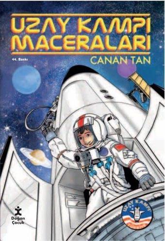 Uzay Kampı Maceraları - Canan Tan - Doğan Çocuk