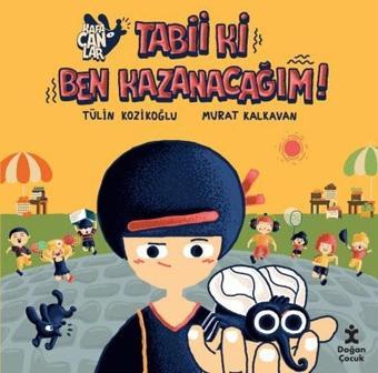 Tabii ki Ben Kazanacağım! - Kafacanlar - Tülin Kozikoğlu - Doğan Çocuk