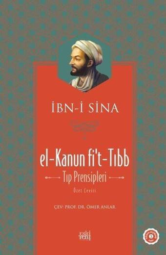 El-Kanun fi't-Tıbb - Tıp Prensipleri - İbn Sina - Eskiyeni Yayınları