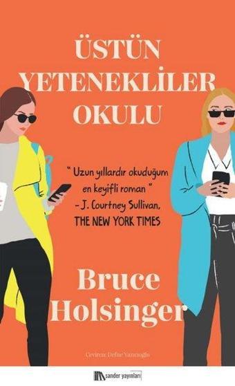 Üstün Yetenekliler Okulu - Bruce Holsinger - Sander Yayınları