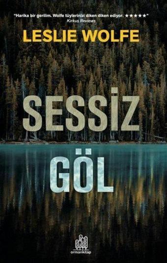 Sessiz Göl - Leslie Wolfe - Orman Kitap