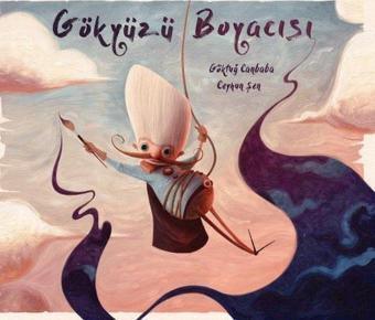 Gökyüzü Boyacısı - Göktuğ Canbaba - Doğan Çocuk