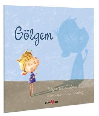 Gölgem - Robert Louis Stevenson - Beta Kids