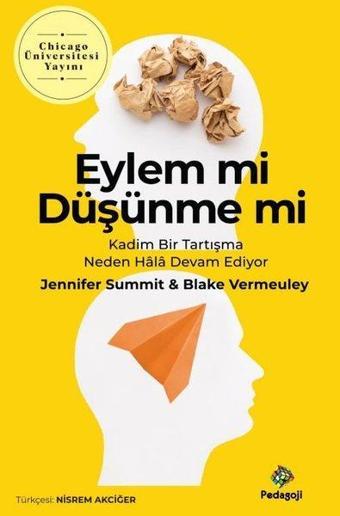 Eylem mi Düşünme mi - Blake Vermeuley - Pedagoji