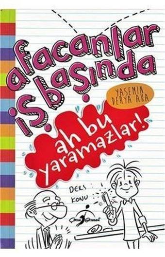 Ah Bu Yaramazlar! Afacanlar İş Başında - Yasemin Derya Aka - Çocuk Gezegeni