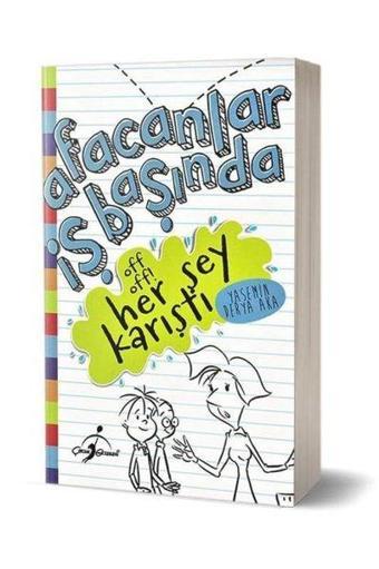 Off Off ! Her Şey Karıştı-Afacanlar İş Başında - Yasemin Derya Aka - Çocuk Gezegeni