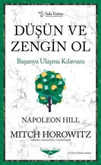 Düşün ve Zengin Ol - Başarıya Ulaşma Kılavuzu - Napoleon Hill - Sola Unitas