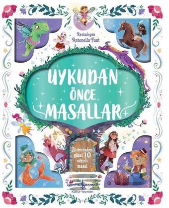 Uykudan Önce Masallar - Birbirinden Güzel 10 Sihirli Masal - Stephanie Moss - İş Bankası Kültür Yayınları