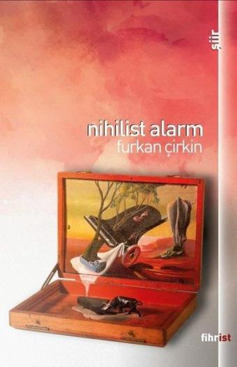 Nihilist Alarm - Furkan Çirkin - Fihrist