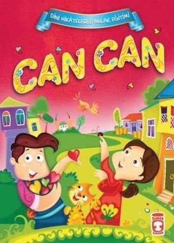 Can Can - Dini Hikayelerle Ahlak Eğitimi - Adem Fidan - Timaş Çocuk