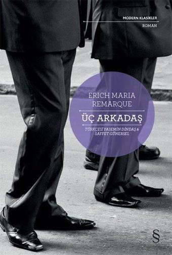 Üç Arkadaş - Modern Klasikler - Erich Maria Remarque - Everest Yayınları