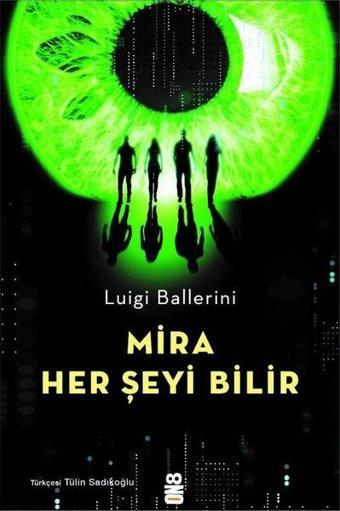 Mira Her Şeyi Bilir - Luigi Ballerini - On8 Kitap