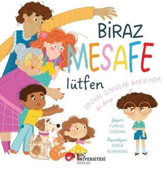 Biraz Mesafe Lütfen - Sosyal Sınırlar Arasında Bir Kitap - Yvonne Pearson - Koç Üniversitesi Yayınları