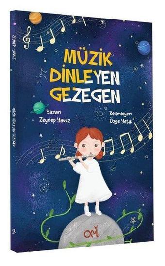 Müzik Dinleyen Gezegen - Zeynep Yavuz - Om&Es Çocuk