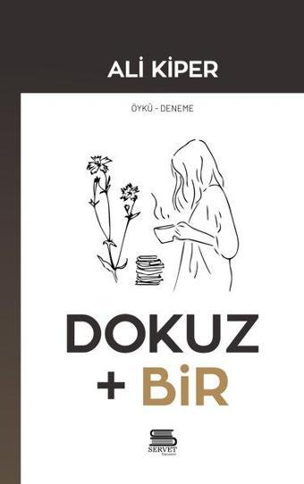 Dokuz Artı Bir - Ali Kiper - Servet