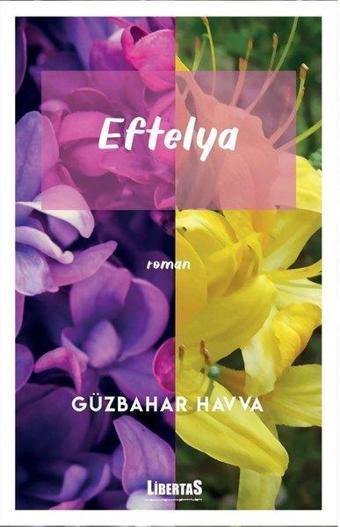 Eftalya - Güzbahar Havva - Libertas Yayınları