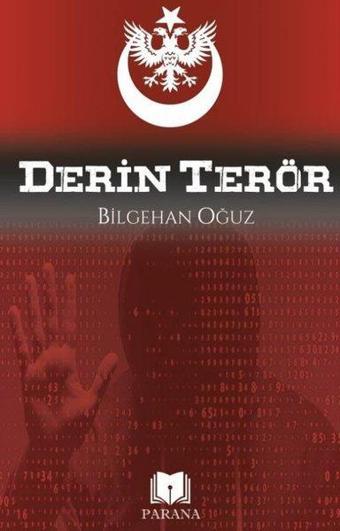 Derin Terör - Bilgehan Oğuz - Parana