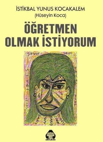 Öğretmen Olmak İstiyorum - Hüseyin Koca - Yeni Alan Yayıncılık