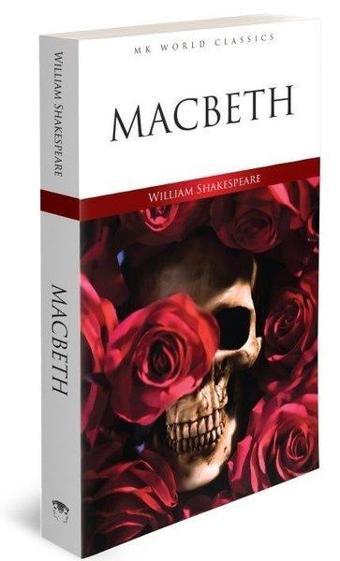 Macbeth - MK World Classics İngilizce Klasik Roman - William Shakespeare - MK Publications