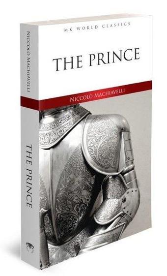 The Prince - MK World Classics İngilizce Klasik Roman - Niccolo Machiavelli - MK Publications