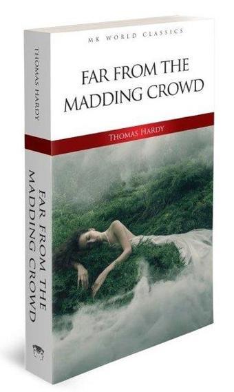 Far From the Madding Crowd - MK World Classics İngilizce Klasik Roman - Thomas Hardy - MK Publications